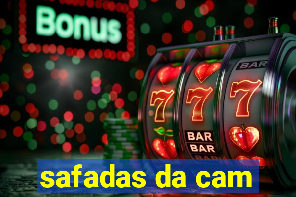 safadas da cam